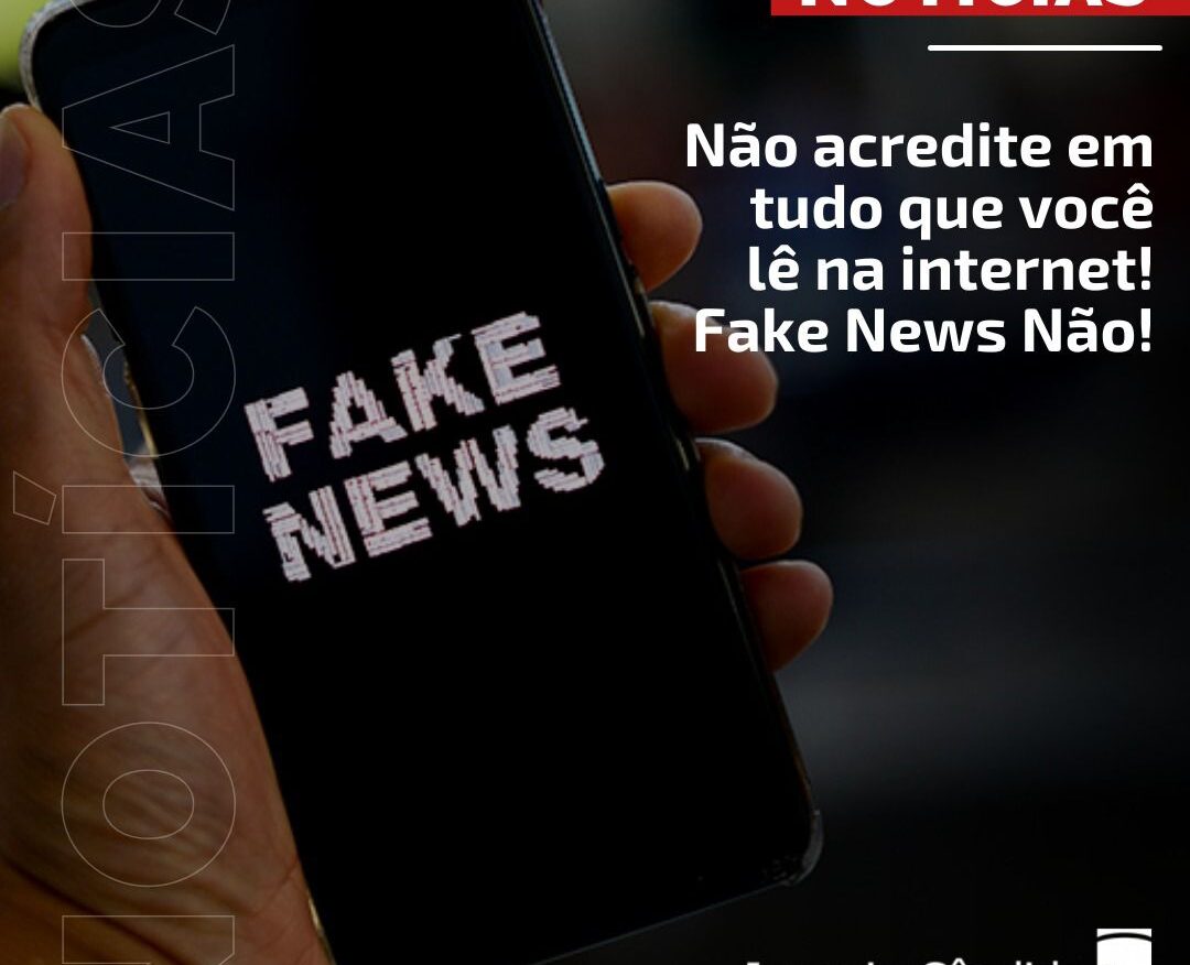 #FakeNewsNão